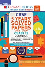 Oswaal CBSE 5 Years' Solved Papers Commerce (English Core, Mathematics, Accountancy, Economics, Business Studies) Class 12 Book (For 2021 Exam)