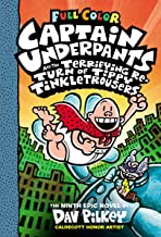 CAPTAIN UNDERPANTS #09: CAPTAIN UNDERPANTS AND THE TERRIFYING RETURN OF TIPPY TINKLETROUSERS: COLOUR