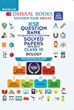 Oswaal ICSE Question Bank Chapterwise & Topicwise Solved Papers, Biology, Class 10 (Reduced Syllabus) (For 2021 Exam)