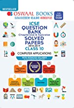 Oswaal ICSE Question Bank Chapterwise & Topicwise Solved Papers, Computer Applications, Class 10 (Reduced Syllabus) (For 2021 Exam)