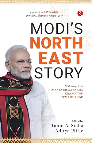 MODI’S NORTHEAST STORY 