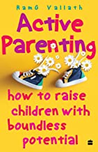 Active Parenting:How to Raise Your Child to Be Positive