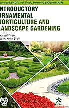 INTRODUCTORY ORNAMENTAL HORTICULTURE AND LANDSCAPE GARDENING