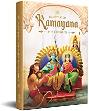 Illustrated Ramayana for Children:Immortal Epic of India
