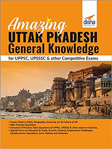 Amazing Uttar Pradesh - General Knowledge for UPPSC, UPSSSC & other Competitive Exams