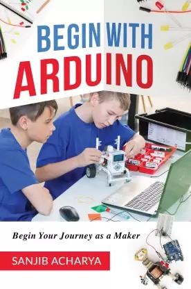 BEGIN WITH ARDUINO