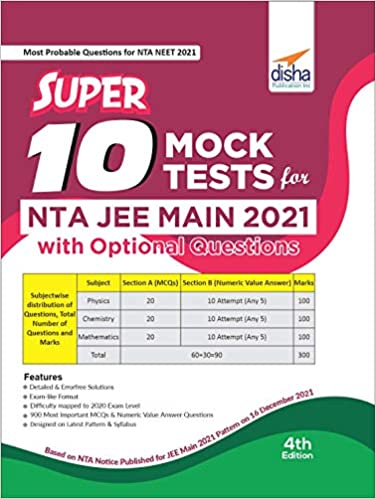 Super 10 Mock Tests for NTA JEE Main 2021 with Optional Questions - 4th Edition