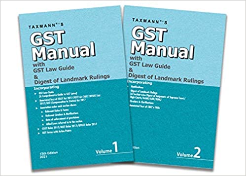 GST Manual with GST Law Guide & Digest of Landmark Rulings (Set of 2 Volumes)