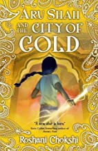 ARU SHAH #4: CITY OF GOLD
