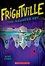 FRIGHTVILLE #3: THE HAUNTED KEY