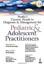 PARTHA’S CURRENT TRENDS IN DIAGNOSIS & MANAGEMENT FOR PEDIATRIC & ADOLESCENT PRACTITIONERS