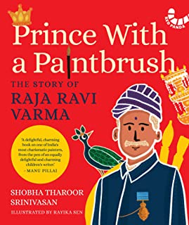 Painter with a Paintbrush:The Story of Raja Ravi Varma