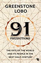 91 Predictions: Fate of the World and People in the Next Half Century