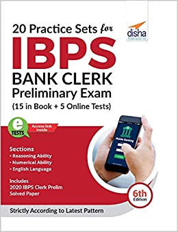20 Practice Sets for IBPS Bank Clerk Preliminary Exam - 15 in Book + 5 Online Tests 6th Edition