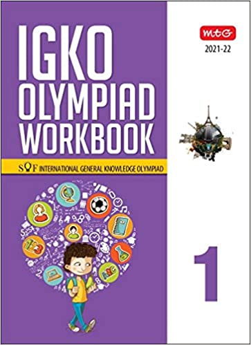 INTERNATIONAL GENERAL KNOWLEDGE OLYMPIAD (IGKO) WORKBOOK -CLASS 1