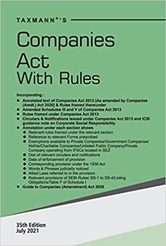 TAXMANN'S COMPANIES ACT WITH RULES – MOST AUTHENTIC & COMPREHENSIVE BOOK COVERING AMENDED, UPDATED & ANNOTATED TEXT OF THE COMPANIES ACT 2013 WITH RULES, CIRCULARS & NOTIFICATIONS | POCKET PAPERBACK