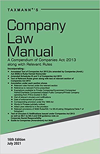 Taxmann's Company Law Manual – Compendium of Annotated, Amended & Updated text of the Companies Act, presented with Relevant Rules, Amended Schedules, Circulars, Notifications, in a Unique Format