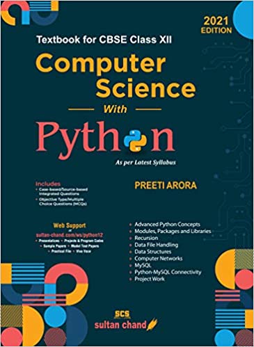 COMPUTER SCIENCE WITH PYTHON : TEXTBOOK FOR CBSE CLASS 12 EXAMINATION 2021-2022