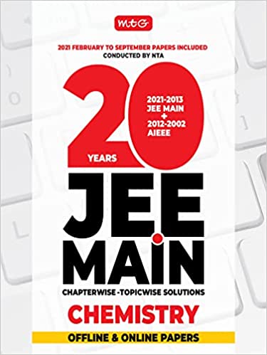 MTG 20 Years JEE MAIN Chapterwise Topicwise Solutions Chemistry, Best Chemistry Book For JEE Main Preparation 2022