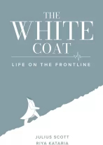 The White Coat - Life On The Frontline