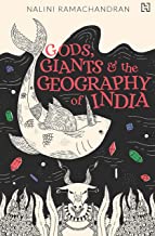 GODS, GIANTS AND THE GEOGRAPHY OF INDIA