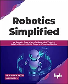 Robotics Engineering Guide Book Buy Robotics Simplified : Illustrative Guide to Learn Fundamentals of ...