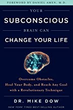 Your subconcious brain can change your life