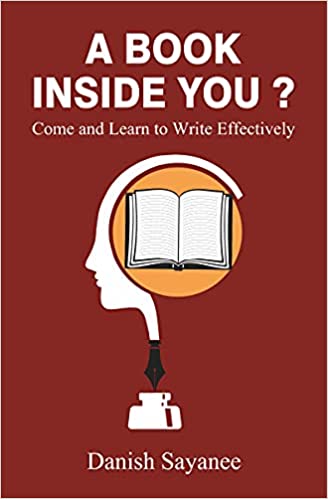 A Book Inside You? - Come and Learn to Write Effectively