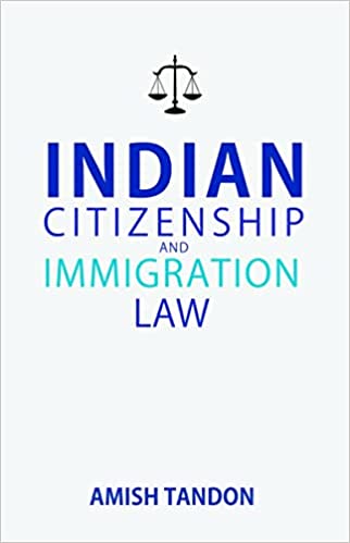 INDIAN CITIZENSHIP AND IMMIGRATION LAW
