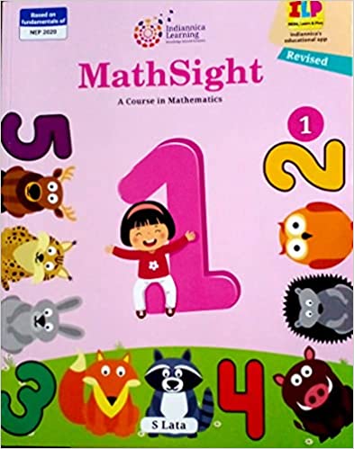 INDIANNICA LEARNING MATHSIGHT A COURSE IN MATHEMATICS CLASS 1 (REVISED EDITION 2022) NEP BASED