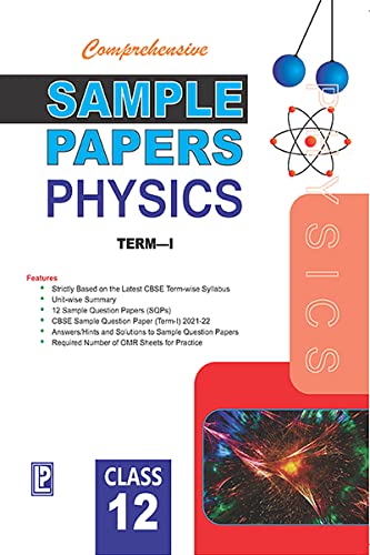 COMPREHENSIVE SAMPLE PAPERS PHYSICS  XII (TERM-I)