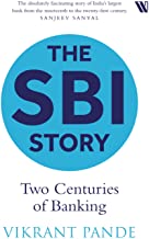 THE SBI STORY: TWO CENTURIES OF BANKING