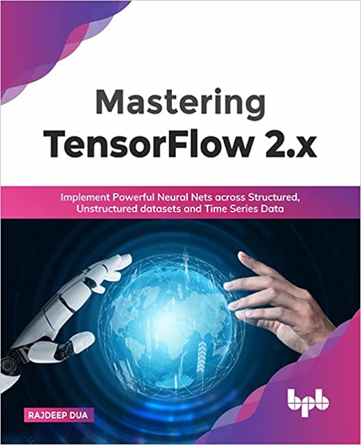 Mastering TensorFlow 2.x