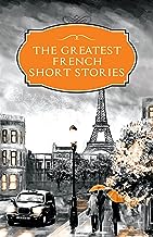 The Greatest French Short Stories