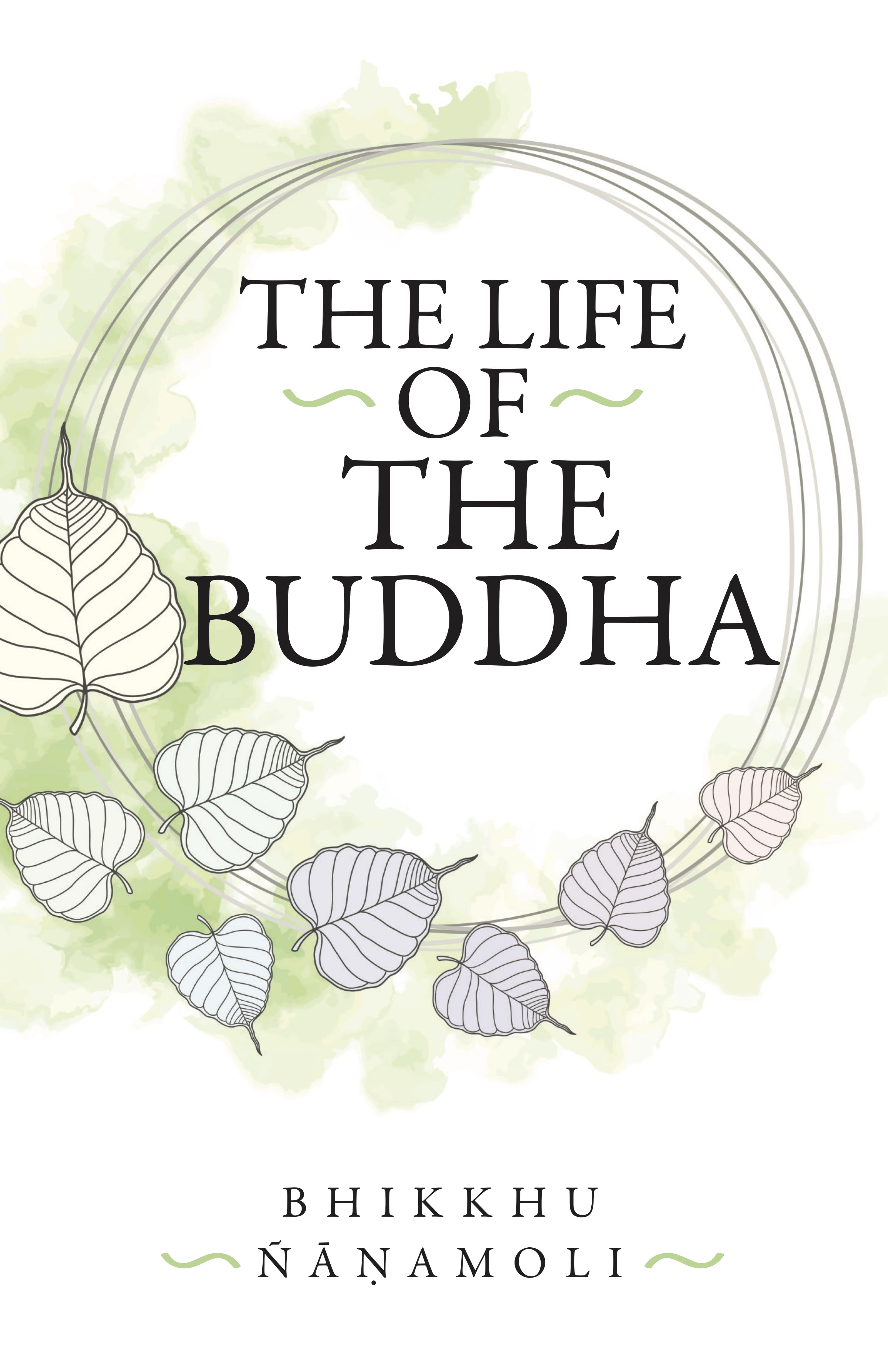 THE LIFE OF THE BUDDHA