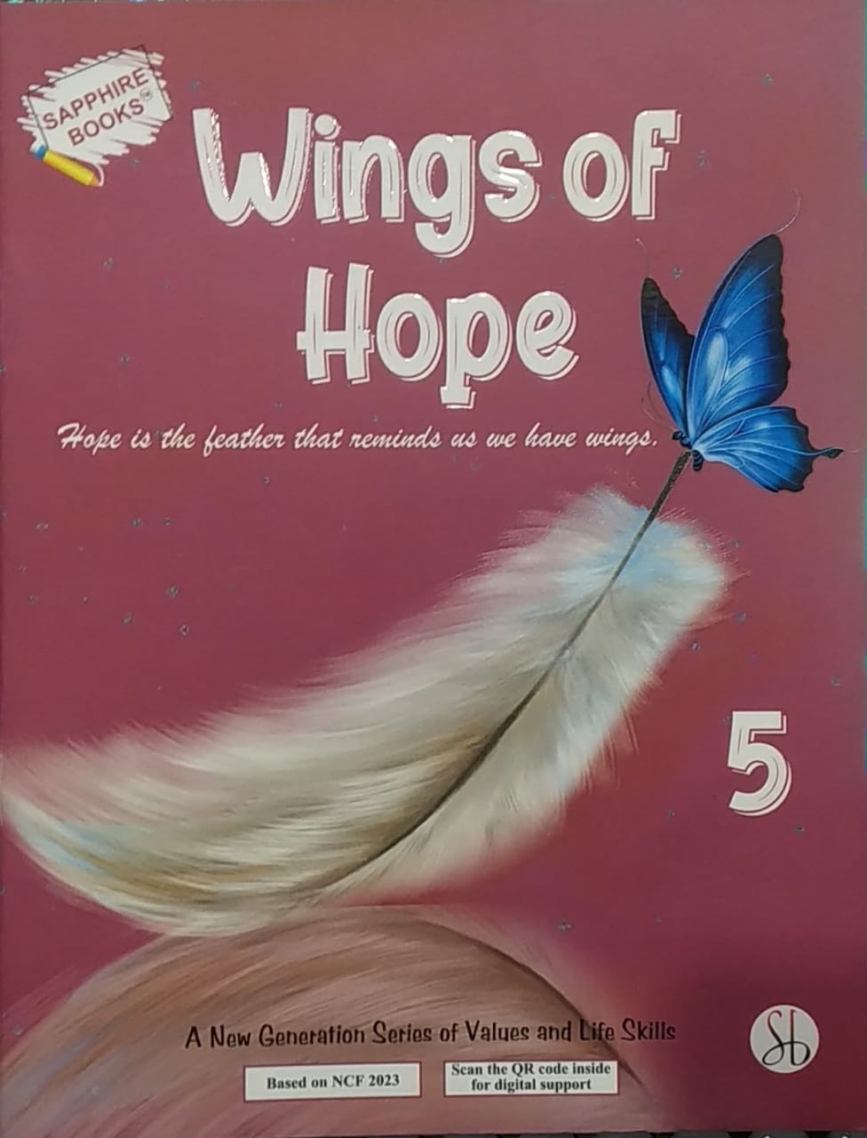 WINGS OF HOPE A NEW GENERATION SERIES OF VALUES AND LIFE SKILLS CLASS 5 (NEP 2020)