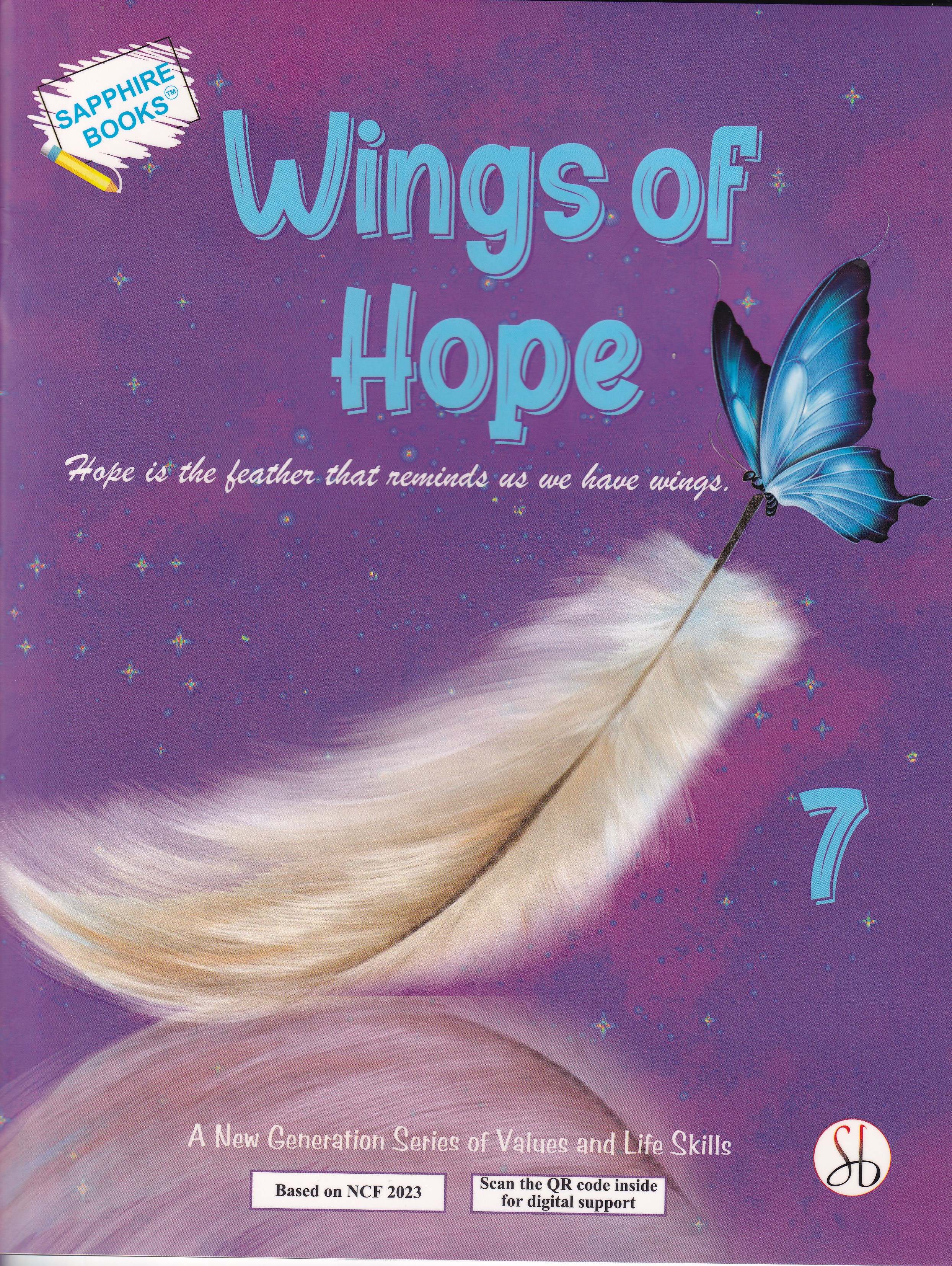 WINGS OF HOPE A NEW GENERATION SERIES OF VALUES AND LIFE SKILLS CLASS 7 (NEP 2020)