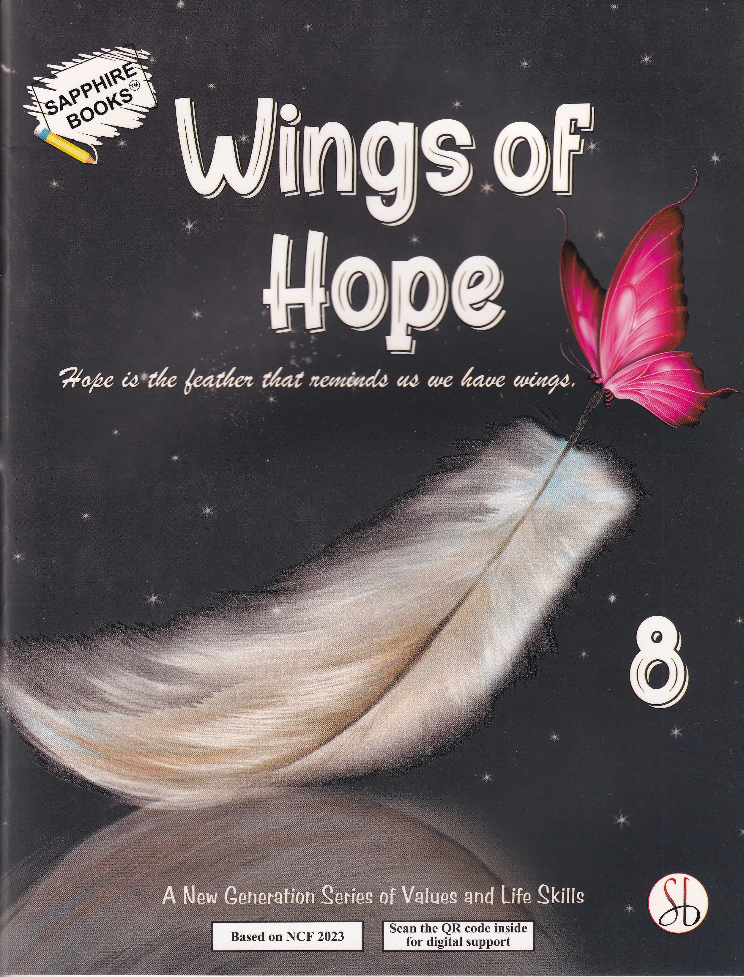 WINGS OF HOPE A NEW GENERATION SERIES OF VALUES AND LIFE SKILLS CLASS 8 (NEP 2020)