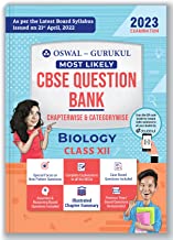 OSWAL - GURUKUL BIOLOGY MOST LIKELY CBSE QUESTION BANK FOR CLASS 12 EXAM 2023