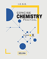 Concise Chemistry Practical (Class X)

