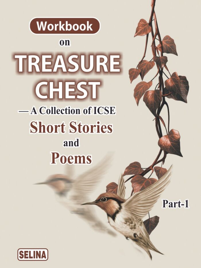 Treasure Chest Part-1 ICSE Workbook A Collections of Short Stories and Poems