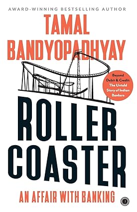 Roller Coaster: An Affair with Banking