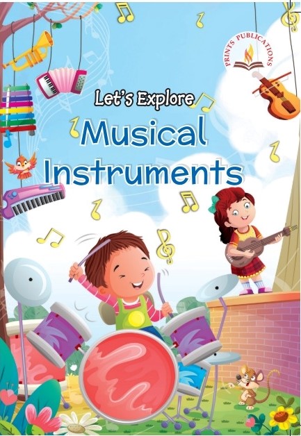 Let's Explore Musical Instruments