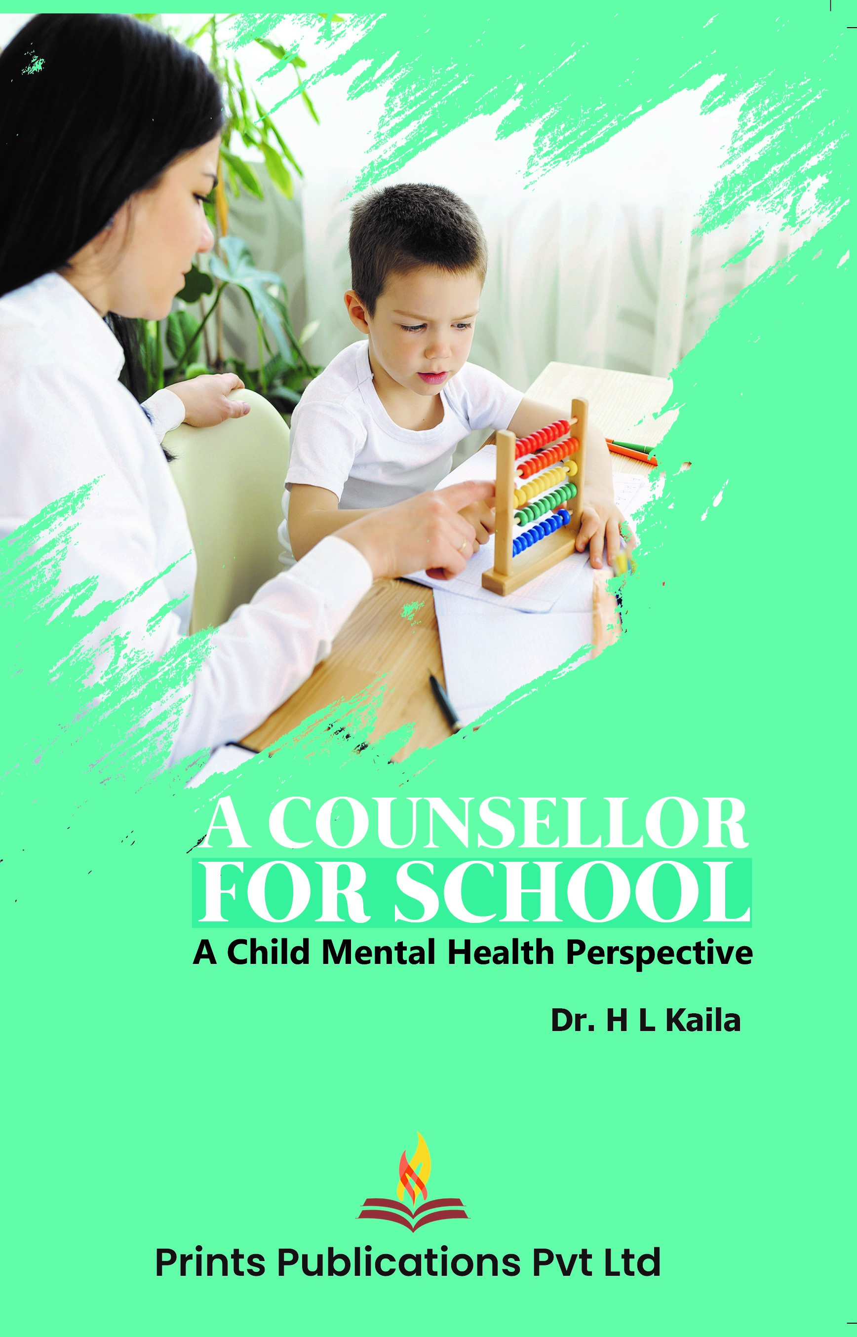 A COUNSELLOR FOR SCHOOL : A CHILD MENTAL HEALTH PERSPECTIVE