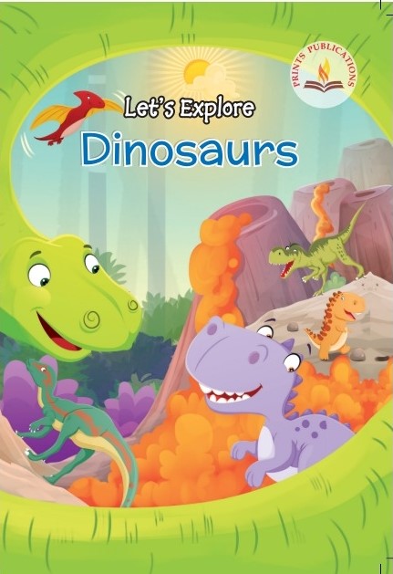 Let's Explore Dinosaurs