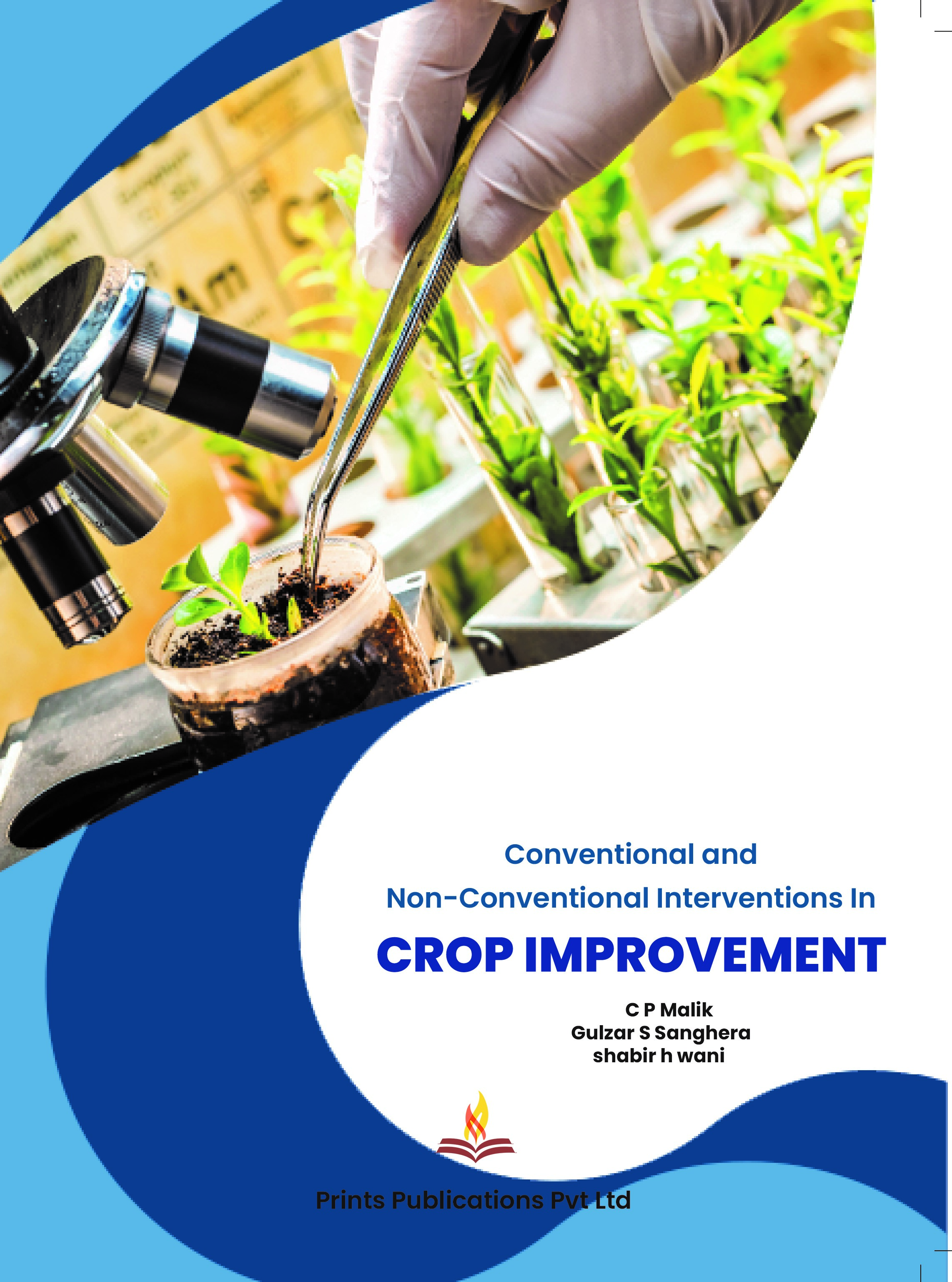 CONVENTIONAL AND NON-CONVENTIONAL INTERVENTIONS IN CROP IMPROVEMENT