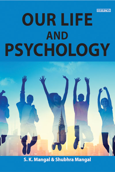 OUR LIFE AND PSYCHOLOGY