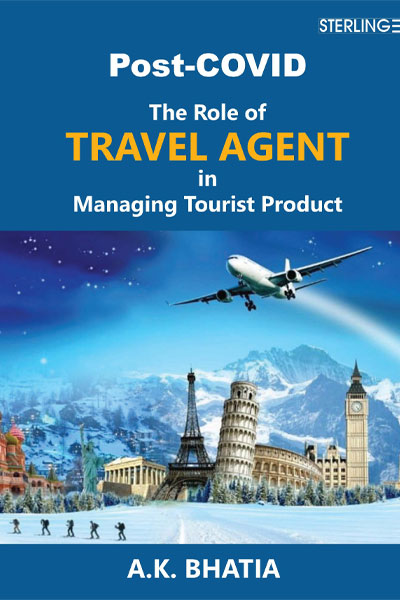 Post-COVID - The Role of Travel Agent in Managing Tourist Product