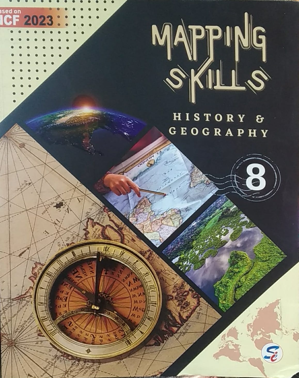 MAPPING SKILLS HISTORY|GEOGRAPHY CLASS 8 (NCF 2023) SAPPHIRE (2024)
