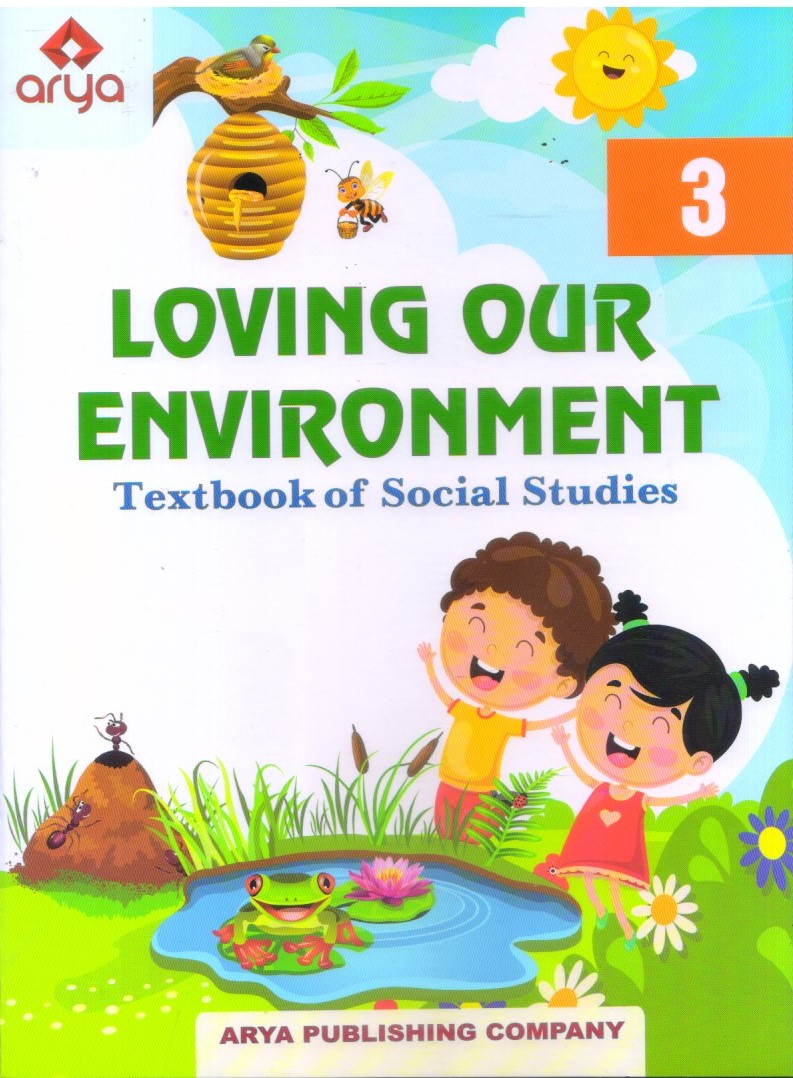 LOVING OUR ENVIRONMENT TEXTBOOK OF SOCIAL STUDIES CLASS 3